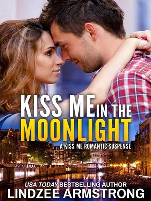 cover image of Kiss Me in the Moonlight